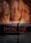 Show Me (2004).jpg